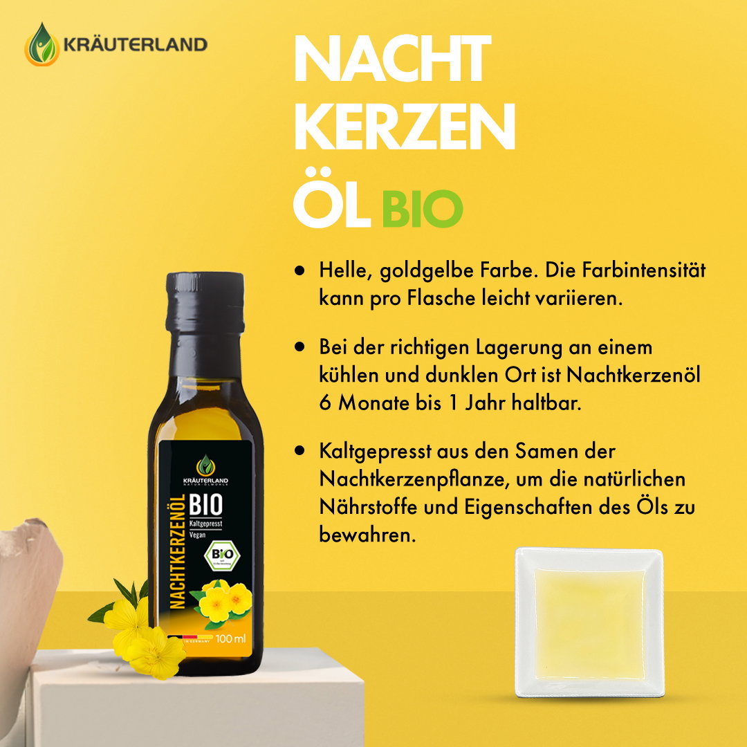 Kräuterland Bio Nachtkerzenöl Eigenschaften und Qualitätsbeschreibung Bio Nachtkerzenöl von Kräuterland mit Informationen zu Farbe Lagerung und kaltgepresster Herstellung
